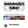 Everybody's Talkin' by Barry Monush