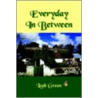 Everyday In Between door Leah Green