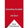 Everything Scrabble door Jr Williams John D