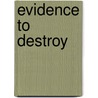 Evidence to Destroy door Margaret Yorke