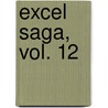 Excel Saga, Vol. 12 door Rikdo Koshi