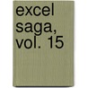 Excel Saga, Vol. 15 by Rikdo Koshi