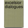 Excelsior Dialogues door Onbekend