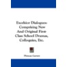 Excelsior Dialogues door Phineas Garrett