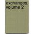 Exchanges, Volume 2