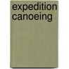 Expedition Canoeing door Cliff Jacobson
