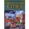 Experiencing Cities door Mark Hutter
