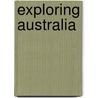 Exploring Australia door Jane Bingham