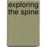Exploring The Spine door Anatomical Chart Company