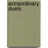 Extraordinary Duets door Onbekend