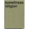 Eyewitness Religion door Myrtle Langley