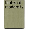 Fables Of Modernity door Laura Brown