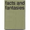 Facts and Fantasies by Spicer Esq.