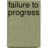 Failure to Progress by Valerie Fleming