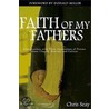 Faith Of My Fathers door Chris Seay