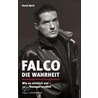 Falco: Die Wahrheit by Horst Bork