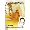 Falling Into Peaces by Carol Coussons de Reyes