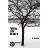 Falling Into Shadow by Alex G. Alvarez