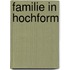 Familie in Hochform