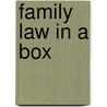Family Law In A Box door Onbekend