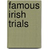 Famous Irish Trials by M. McDonnell 1850 Bodkin