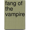 Fang of the Vampire by Tommy Donbavand