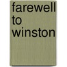 Farewell To Winston door Onbekend