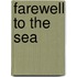 Farewell to the Sea