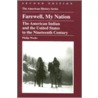Farewell, My Nation by Philip Weeks