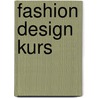 Fashion Design Kurs door Steven Faerm