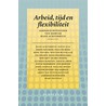 Arbeid, tijd en flexibiliteit door H. Achterhuis