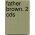 Father Brown. 2 Cds