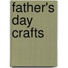 Father's Day Crafts door Fay Robinson