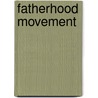 Fatherhood Movement door Wade F. Horn