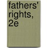 Fathers' Rights, 2e door James Gross