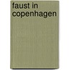 Faust In Copenhagen door Gino Segre
