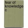 Fear Of Knowledge C door Paul Boghossian