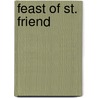 Feast of St. Friend door Arnold Bennettt