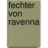 Fechter Von Ravenna door Anonymous Anonymous