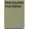 Feenzauber Mandalas door Jürgen Grasmück