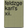 Feldzge Karl's Xii. door Christian Frederik Conrad Sarauw