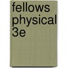 Fellows Physical 3e door Donald Keith Fellows