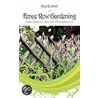 Fence Row Gardening door Paul R. Smith