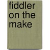 Fiddler On The Make door Peter Kerry