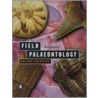 Field Palaeontology by Roland Goldring
