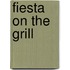 Fiesta On The Grill