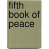 Fifth Book Of Peace door Maxine Kingston