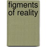 Figments Of Reality by Jack S. Cohen