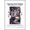 Figuring Out People by Michael L. Hall