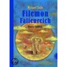 Filemon Faltenreich door Michael Ende